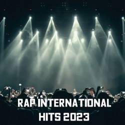 Rap International Hits 2023 (2023) - Rap, Hip Hop