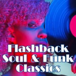 Flashback Soul and Funk Classics (2024) - Disco, Funk, Soul, RnB