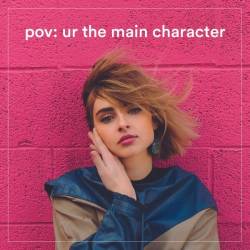 Pov Ur The Main Character (2024) - Pop, Dance, Rock