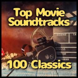 Top Movie Soundtracks 100 Classics (2024) - Soundtrack
