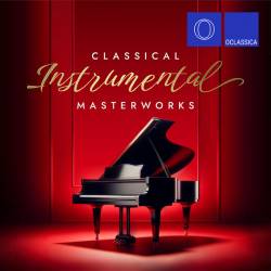 Classical Instrumental Masterworks (2024) FLAC - Classical, Instrumental, Piano