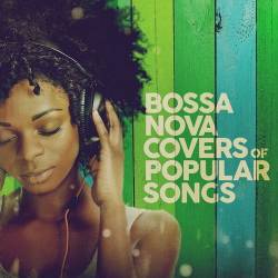 Bossa Nova Covers of Popular Songs (2024) FLAC - Bossa Nova