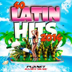 40 Latin Hits 2014 (2014) MP3