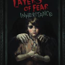 Layers of Fear: Inheritance (2016/RUS/ENG/MULTI11/RePack  FitGirl)