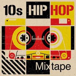 10s Hip Hop Mixtape (2022) - Rap, Hip Hop