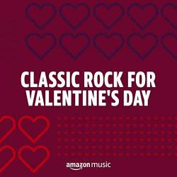 Classic Rock for Valentines Day (2022) - Classic Rock