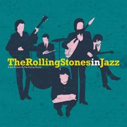 The Rolling Stones in Jazz (A Jazz Tribute to The Rolling Stones) (2022) - Jazz