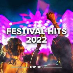 Festival Hits 2022 Top Hits (2022) MP3