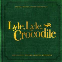 Lyle, Lyle, Crocodile (Original Motion Picture Soundtrack) (2022) - Film, Soundtrack