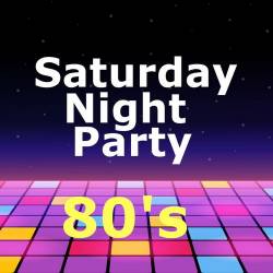 Saturday Night Party 80s (2023) FLAC - Pop