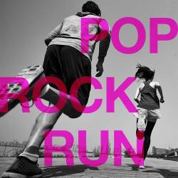 Pop Rock Run (2023) - Pop, Rock, RnB, Dance
