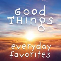 Good Things Everyday Favorites (2023) FLAC - Pop