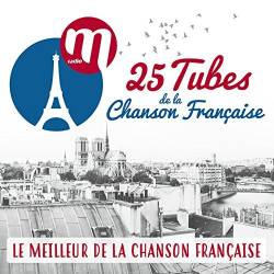 M Radio presente 25 tubes de la chanson francaise (Mp3) - Chanson, Pop!