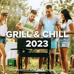 Grill and Chill 2023 (2023) - Pop, Rock, RnB, Dance