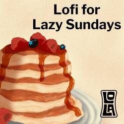 Lofi for Lazy Sundays by Lola (2023) - Lofi
