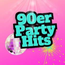 90er Party Hits (2024) - Pop, Rock