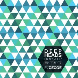 Deep Heads Dubstep Vol 1 (2014)