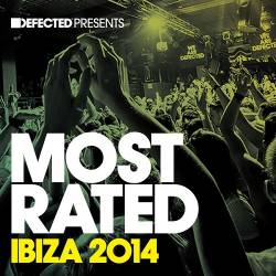 Defected presents: Most Rated - Ibiza 2014 (2014)