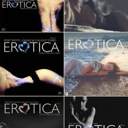 Erotica Vol. 1-6 (Most Erotic Lounge And Chillout Tunes) (2014-2021) FLAC - Balearic, Lounge, Downtempo!