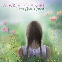 Advice to a Girl Music by Anne Cawrse (2022) - Classical