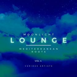 Moonlight Lounge (Mediterranean Roots) Vol. 4 (2022) AAC - Lounge, Chillout, Downtempo