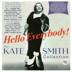 Kate Smith - Hello Everybody! The Kate Smith Collection 1926-50 (2022) MP3 - Pop