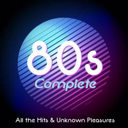 80s Complete (800 Tracks from 80s) (2022) - Pop, Rock, RnB