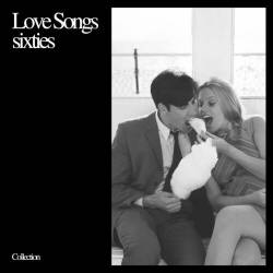 Love songs sixties (2023) - Pop, Rock, RnB