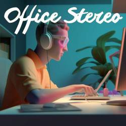 Office Stereo (2023) - Pop, Rock, RnB, Dance