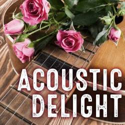 Acoustic Delight (2023) - Pop, Rock, RnB