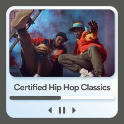 Certified Hip Hop Classics (2023) - Rap, Hip Hop