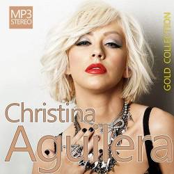 Christina Aguilera - Gold Collection (Mp3) - Pop, Dance!