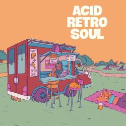 Acid Retro Soul (2023) FLAC - Acid Jazz, Soul, RnB, Nu Jazz, Funk