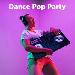 Dance Pop Party (2024) - Dance, Pop
