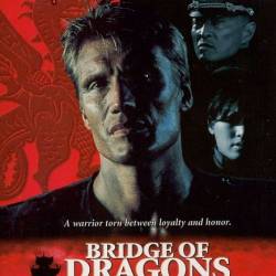   / Bridge of Dragons (  / Isaac Florentine) (1999) , , , WEB-DL 1080p