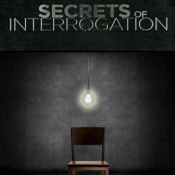   / Secrets of Interrogation (2009) SATRip