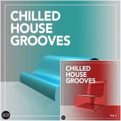 VA - Chilled House Grooves Vol 1-2 (2016)