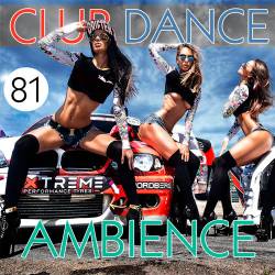 Club Dance Ambience Vol.81 (2016)