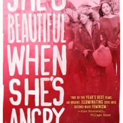  ,   / She's Beautiful When She's Angry (13.11.2014) DVDRip-AVC