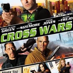  / .  :   / Cross Wars (2017) WEB-DLRip/WEB-DL 720p/WEB-DL 1080p/