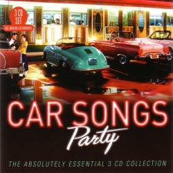Car Songs Party: The Absolutely Essential Collection [3CD] (2017) MP3