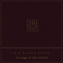 Dire Straits - Six Blade Knife: The Magic Of Dire Straits (2018) MP3
