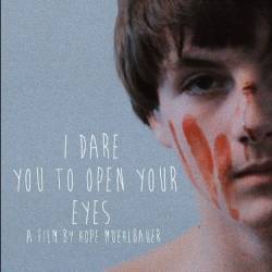 I Dare You to Open Your Eyes /   ? (2019) WEB-DLRip