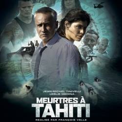    / Meurtres a Tahiti (2019) HDTVRip  , , , 