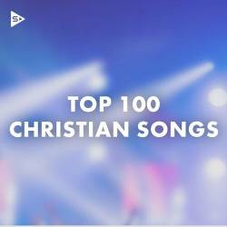 Top 100 Christian Songs (2022) - Christian