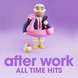 After Work - All Time Hits (2022) - Pop, Rock, RnB