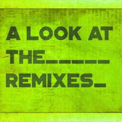 A Look At The Remixes (2022) - Calypso Music, Reggae, Dancehall, Bounce, Neo Soul, Latin, Post Disco, Afrobeat, Southern Hip Hop