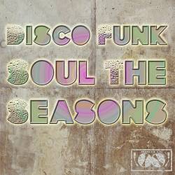 Disco Funk Soul The Seasons (CD, Compilation) (2023) - Post Disco, RnB, Reggaeton, Latin, Hip Hop, Rock N Roll, Spanish, Trap, Crunk, Moombahton