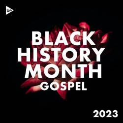 Black History Month 2023 Gospel (2023) - Gospel