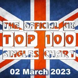The Official UK Top 100 Singles Chart (02-March-2023) (2023) - Pop, Dance, Rock, Hip Hop, RnB